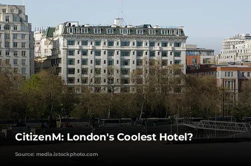 CitizenM: London's Coolest Hotel?