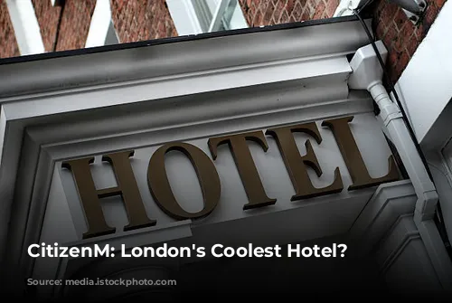 CitizenM: London's Coolest Hotel?