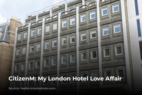 CitizenM: My London Hotel Love Affair