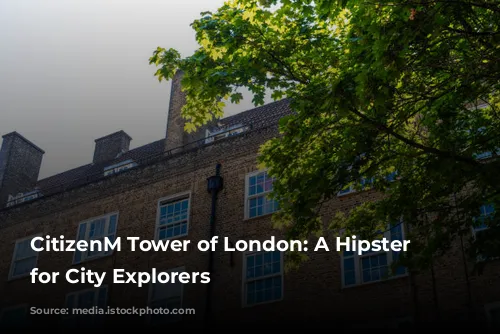 CitizenM Tower of London: A Hipster Haven for City Explorers