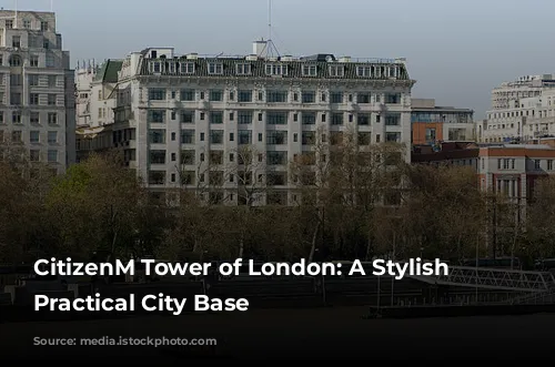 CitizenM Tower of London: A Stylish and Practical City Base