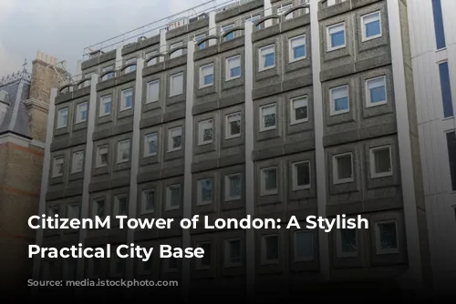 CitizenM Tower of London: A Stylish and Practical City Base