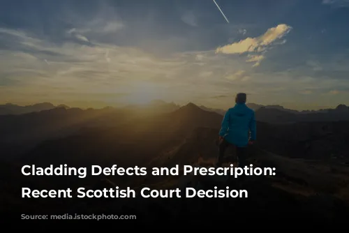 Cladding Defects and Prescription: A Recent Scottish Court Decision