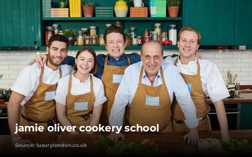 jamie oliver cookery school