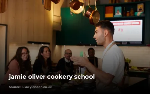 jamie oliver cookery school