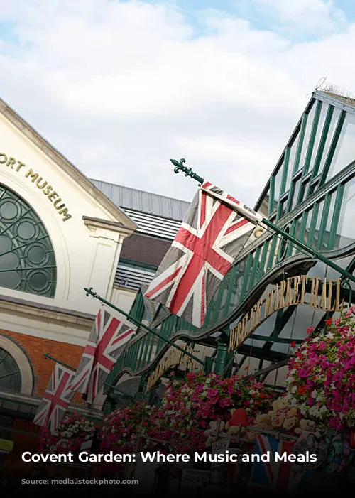 Covent Garden: Where Music and Meals Meet