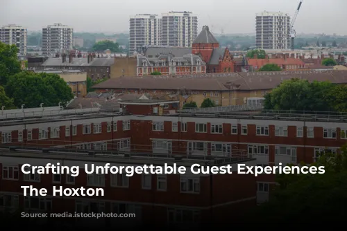 Crafting Unforgettable Guest Experiences at The Hoxton