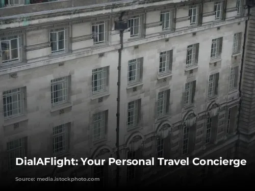 DialAFlight: Your Personal Travel Concierge