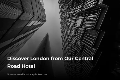 Discover London from Our Central City Road Hotel