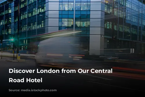 Discover London from Our Central City Road Hotel