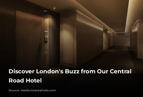 Discover London's Buzz from Our Central City Road Hotel