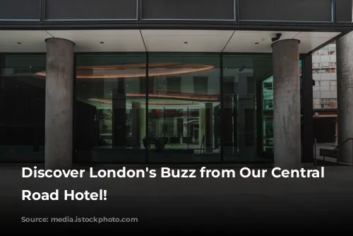 Discover London's Buzz from Our Central City Road Hotel!