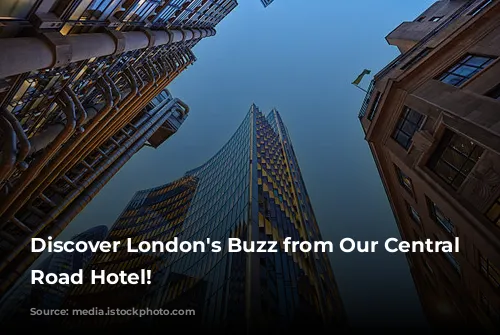 Discover London's Buzz from Our Central City Road Hotel!