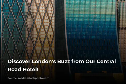 Discover London's Buzz from Our Central City Road Hotel!