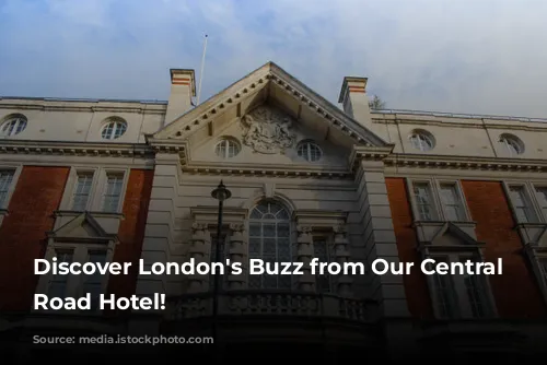 Discover London's Buzz from Our Central City Road Hotel!