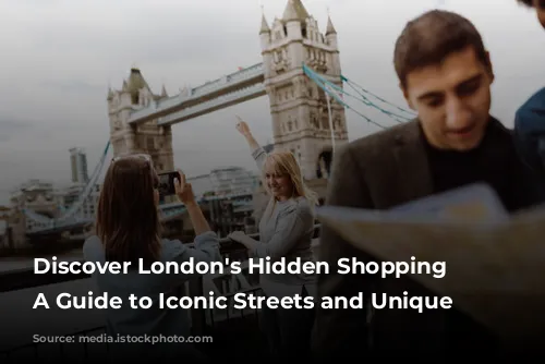 Discover London's Hidden Shopping Gems: A Guide to Iconic Streets and Unique Boutiques