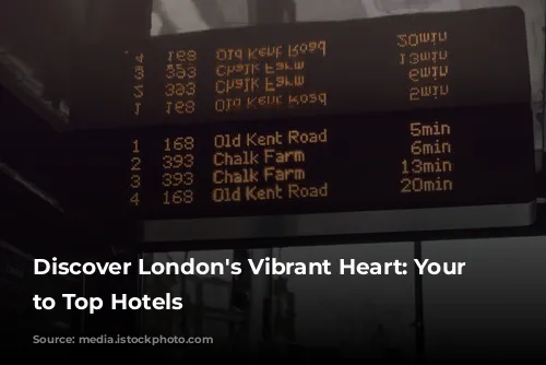 Discover London's Vibrant Heart: Your Guide to Top Hotels