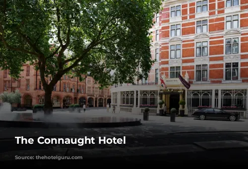 The Connaught Hotel