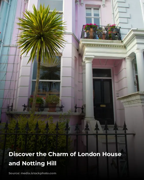 Discover the Charm of London House Hotel and Notting Hill