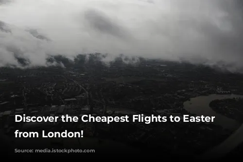 Discover the Cheapest Flights to Easter Island from London!