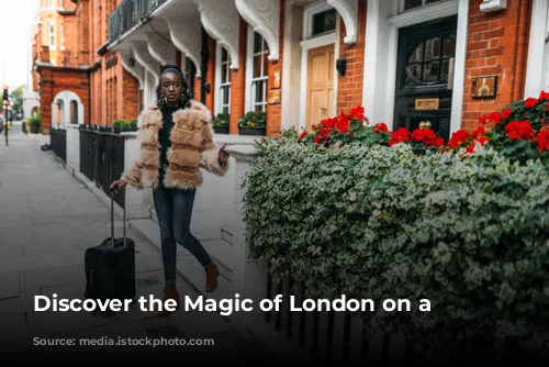 Discover the Magic of London on a Budget!