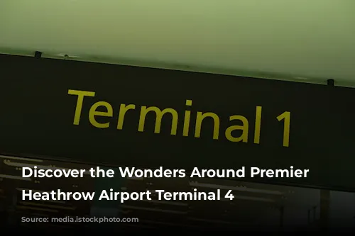 Discover the Wonders Around Premier Inn Heathrow Airport Terminal 4