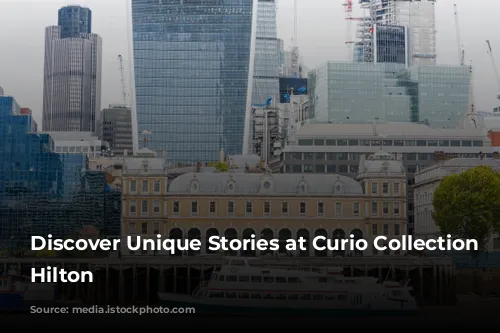 Discover Unique Stories at Curio Collection by Hilton