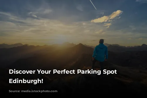 Discover Your Perfect Parking Spot in Edinburgh!