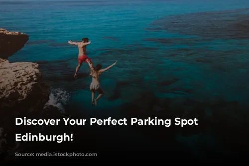 Discover Your Perfect Parking Spot in Edinburgh!