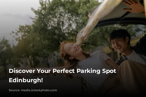 Discover Your Perfect Parking Spot in Edinburgh!