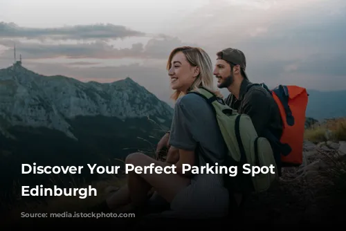 Discover Your Perfect Parking Spot in Edinburgh