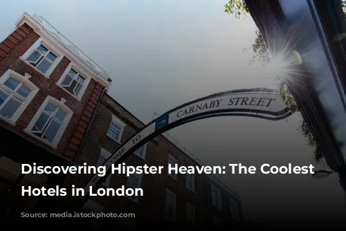 Discovering Hipster Heaven: The Coolest Boutique Hotels in London