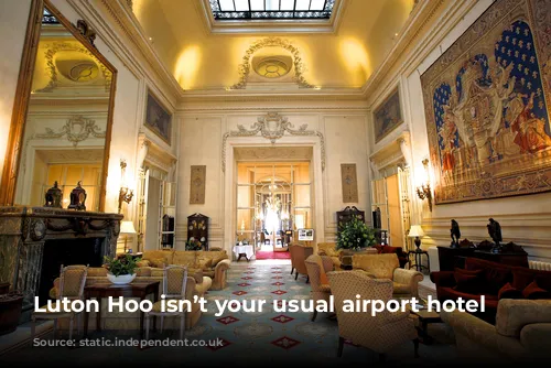 Luton Hoo isn’t your usual airport hotel