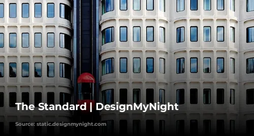 The Standard | DesignMyNight