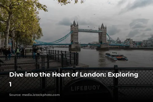 Dive into the Heart of London: Exploring Zone 1