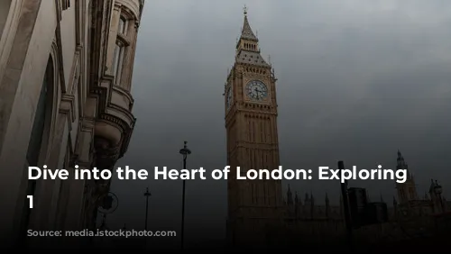 Dive into the Heart of London: Exploring Zone 1