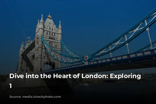 Dive into the Heart of London: Exploring Zone 1