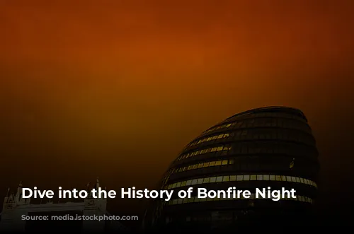  Dive into the History of Bonfire Night 