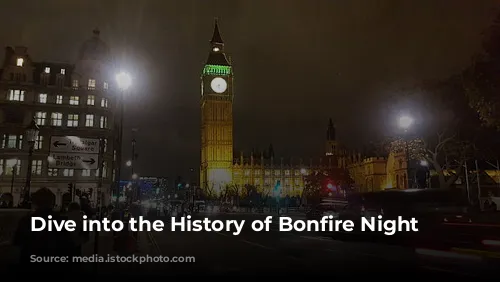  Dive into the History of Bonfire Night 