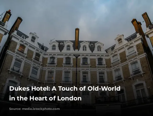 Dukes Hotel: A Touch of Old-World Charm in the Heart of London