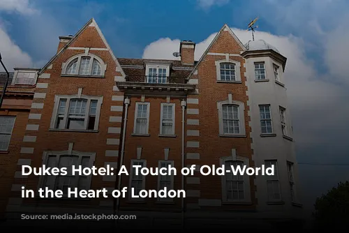 Dukes Hotel: A Touch of Old-World Charm in the Heart of London