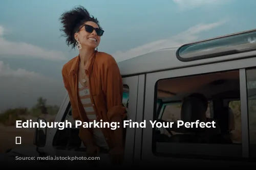 Edinburgh Parking: Find Your Perfect Spot! 🚗