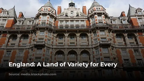 England: A Land of Variety for Every Traveler