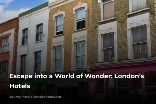 Escape into a World of Wonder: London’s Quirky Hotels