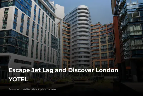 Escape Jet Lag and Discover London with YOTEL