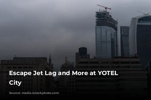 Escape Jet Lag and More at YOTEL London City