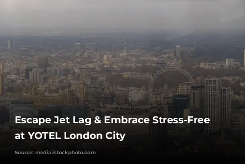 Escape Jet Lag & Embrace Stress-Free Stays at YOTEL London City