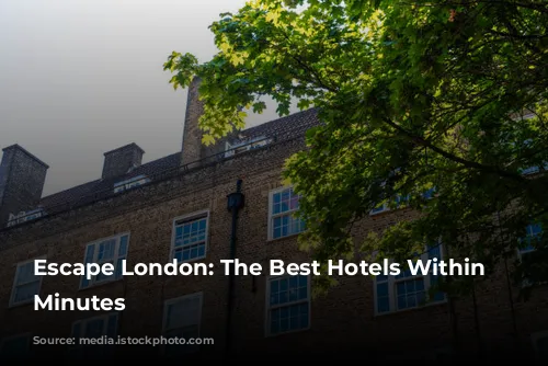 Escape London: The Best Hotels Within 90 Minutes