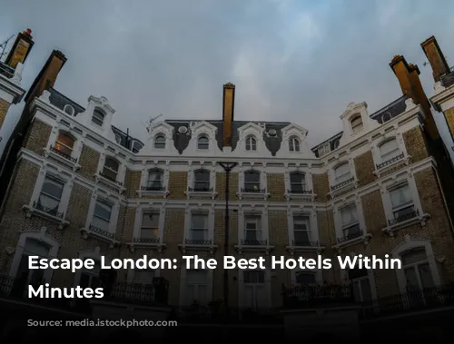 Escape London: The Best Hotels Within 90 Minutes