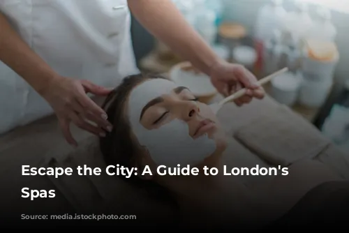 Escape the City: A Guide to London's Best Spas